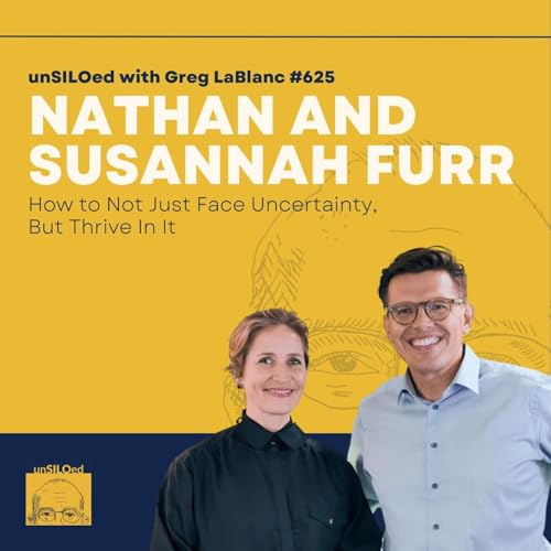 625. How to Not Just Face Uncertainty, But Thrive In It feat. Nathan and Susannah Furr