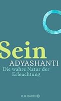 Sein: Die wahre Natur der Erleuchtung 3426292319 Book Cover