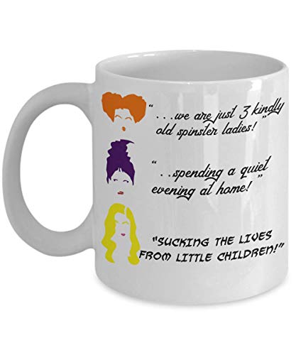 Promo Discount Up To 70% Off Hocus Pocus Halloween 11 oz 15 oz white coffee mug, Winifred Mary Sarah Sanderson sisters decor movie merchandise funny quotes, All Hallows eve Samhain gifts, Dani Dennison girls gift for women