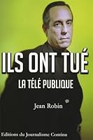 Ils ont tué la télé publique 2952364710 Book Cover