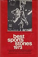Best Sports Stories: 1973 Edition: A Panorama of the 1972 Sports Year 0525066195 Book Cover