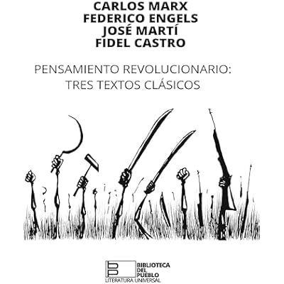 Pensamiento revolucionario. Tres textos cl&aacute;sicos