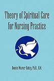 Theory of Spiritual Care for Nursing Practice