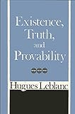 Existence, Truth and Provability