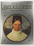 Biedermeier. Kunst und Kultur - Willi Geismeier 