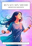 rick aviles narcos  Renacer sin Miedo: Una guía para sanar la herida, recuperar tu poder, encender tu luz y VOLVER A VOS