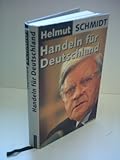 Helmut Schmidt: Handeln für Deutschland - Wege aus der Krise