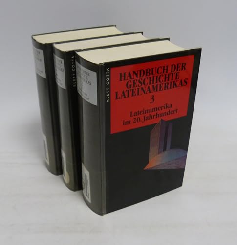 Handbuch der Geschichte Lateinamerikas, Band 1-3. Drei Bände.