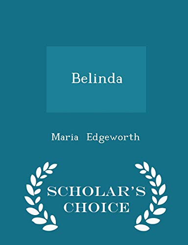 Belinda - Scholar's Choice Edition 1298125480 Book Cover