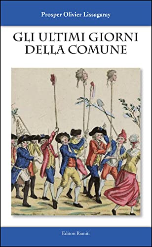 Gli Ultimi Giorni Della Comune