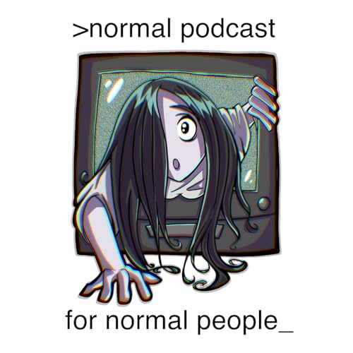 Couverture de Normal Podcast for Normal People (creepypastas)