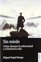 Sin miedo: cómo afrontar la enfermedad y el final de la vida (Astrolabio) 8431324449 Book Cover