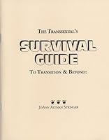 The Transsexual's Survival Guide: To Transition & Beyond 188071504X Book Cover