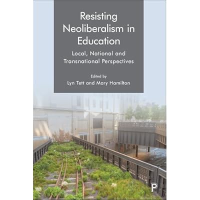 Resisting Neoliberalism in Education