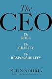 The CEO: The Role, the Reality, the Responsibility