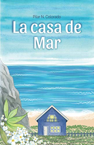 La casa de Mar (Novelas junto al mar)