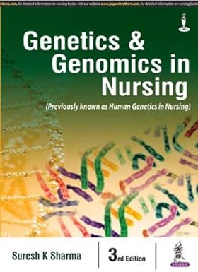 GENETICS & GENOMICS IN NURSING (PREVIOUSLY KNOWN AS HUMAN GENETICS IN NURSING)