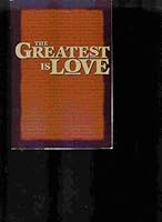 The Greatest is Love B000L3WIU6 Book Cover