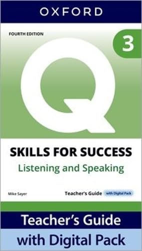 Q: Skills for Success Fourth Edition Level 3 Listening and Speaking Teacher's Guide with Digital Pack: Print Teacher's Guide with 4 years' access to Classroom Presentation Tool, Online Practice and Te