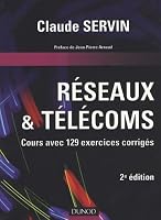 Réseaux & télécoms : Cours avec 129 exercices corrigés 2100491482 Book Cover