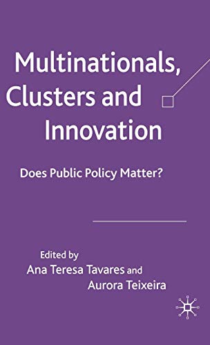 Multinationals, Clusters and Innovation: Does Public Policy Matter?