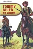 Tommy River e lo scozzese