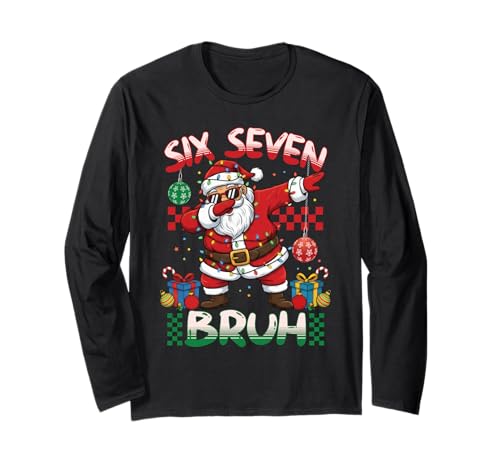 67 Six Seven Bruh Meme Christmas Funny Dabbing Santa Xmas Long Sleeve T-Shirt