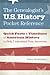 The Genealogist's U.S. History Pocket Reference: Quick Facts & Timelines of American History to Help Understand Your Ancestors