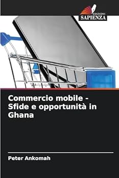 Paperback Commercio mobile - Sfide e opportunità in Ghana [Italian] Book