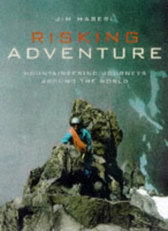 Risking Adventure Mountaineering Journey