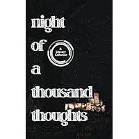 Night of a Thousand Thoughts
