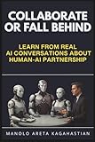Collaborate or Fall Behind: Learn from Real AI Conversations about Human-AI Partnership