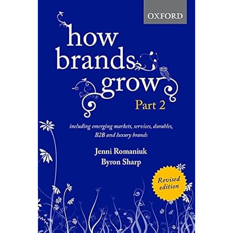 How Brands Grow 2 Revised Edition: Including Emerging Markets, Services, Durables, B2B and Luxury Brands Cover