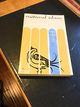 Medieval Islam: A Vital Study of Islam At Its Zenith