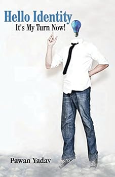 Paperback Hello Identity - It's My Turn Now ! Book