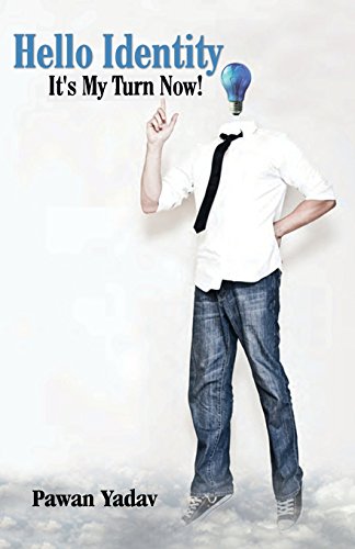 Hello Identity - It's My Turn Now ! 9352013123 Book Cover