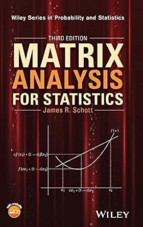 Matrix Analysis for Statistics 3rd Edition-Wow! eBook