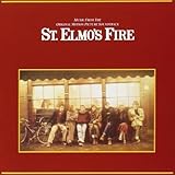 St. Elmo's Fire: Original Motion Picture Soundtrack
