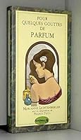 Pour quelques gouttes de parfum 2906730017 Book Cover