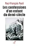 Confessions d'un enfant du demi-siècle