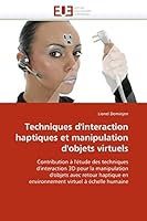 Techniques D''Interaction Haptiques Et Manipulation D''Objets Virtuels 6131523029 Book Cover