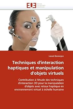 Paperback Techniques d''interaction Haptiques Et Manipulation d''objets Virtuels [French] Book