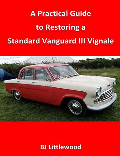  A Practical Guide to Restoring a Standard Vanguard III Vignale