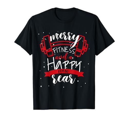 Merry Fitness Happy New Back Funny Gym Workout Christmas T-Shirt