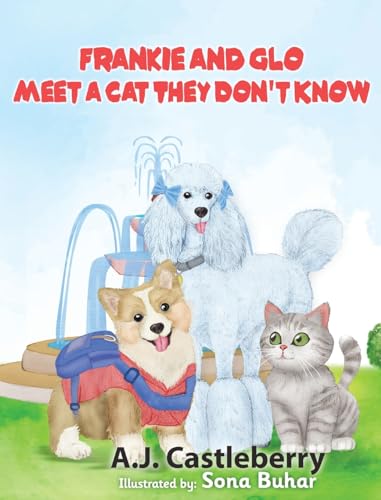 Image of Frankie and Glo Meet a Cat They Don't Know (The Adventures of Frankie and Glo)