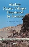 Alaskan Native Villages Threatened by Erosion (Environmental Science, Engineering and Technology)