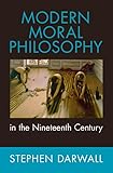 Modern Moral Philosophy in the Nineteenth Century