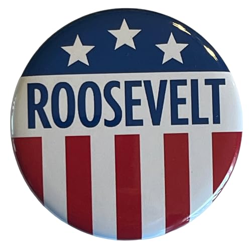 Roosevelt Campaign Button 1.25 Inch Pinback Reproduction Of President Franklin