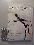 Mauerschatten ...