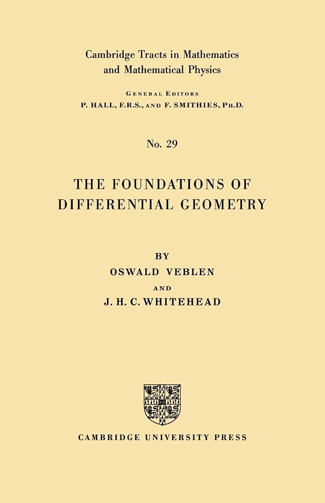 The Foundations of Differential Geometry (Cambridge Tracts in Mathematics (Paperback))